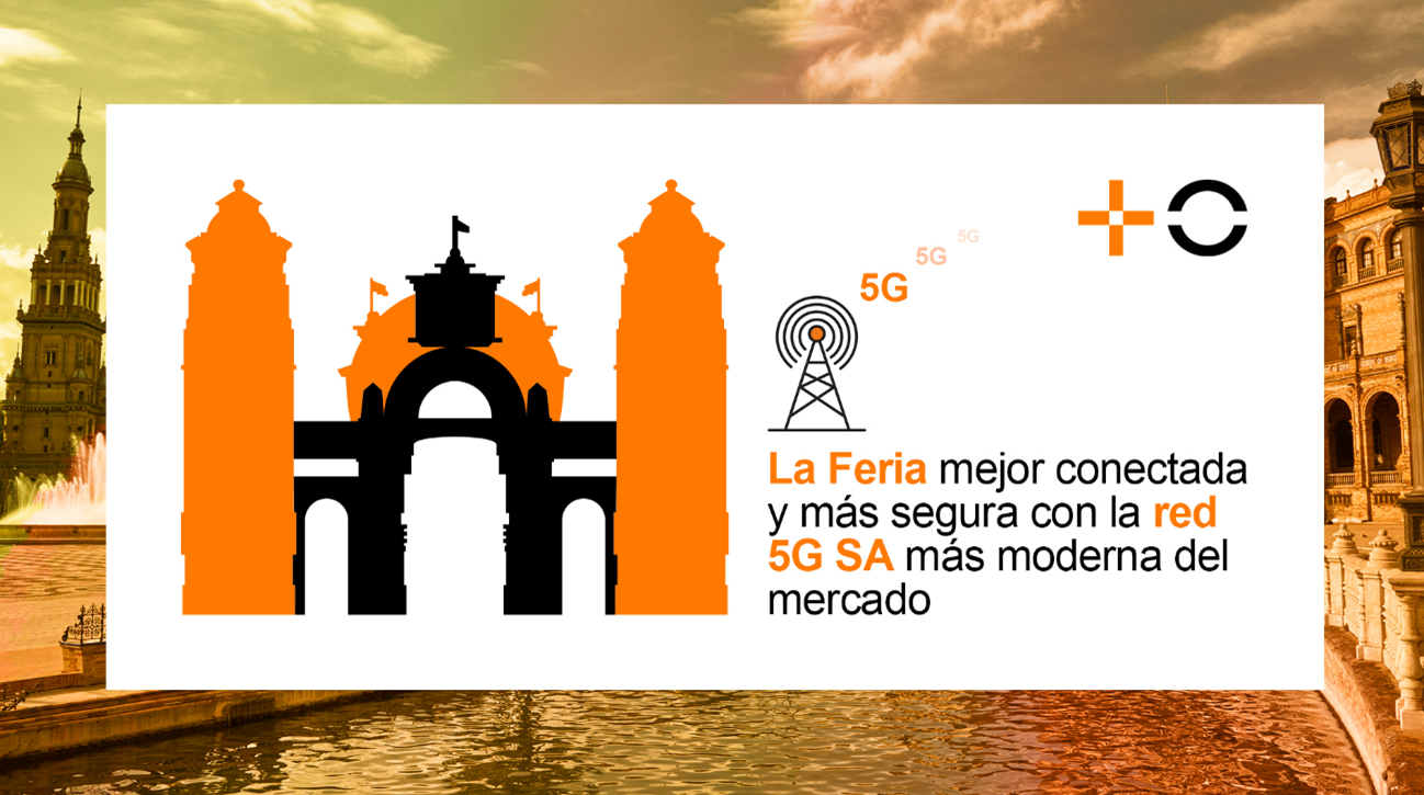 MasOrange invierte más de 2,3 millones de euros para reforzar su red y proporcionar conectividad 5G y 5G SA a equipos de emergencias durante la Feria de Abril