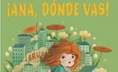 “¡Ana, dónde vas!”: un cuento infantil para entender la hipersensibilidad sensorial en el autismo
