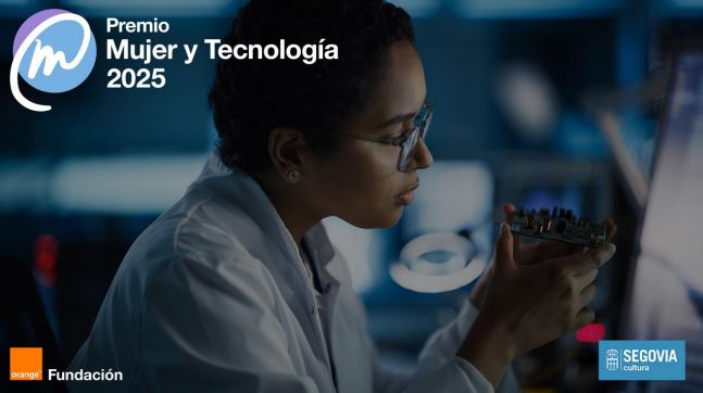 Abierta la convocatoria para la X edición del Premio Mujer y Tecnología de la Fundación Orange