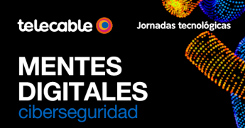 Jornadas Tecnológicas Telecable “Mentes digitales – ciberseguridad”